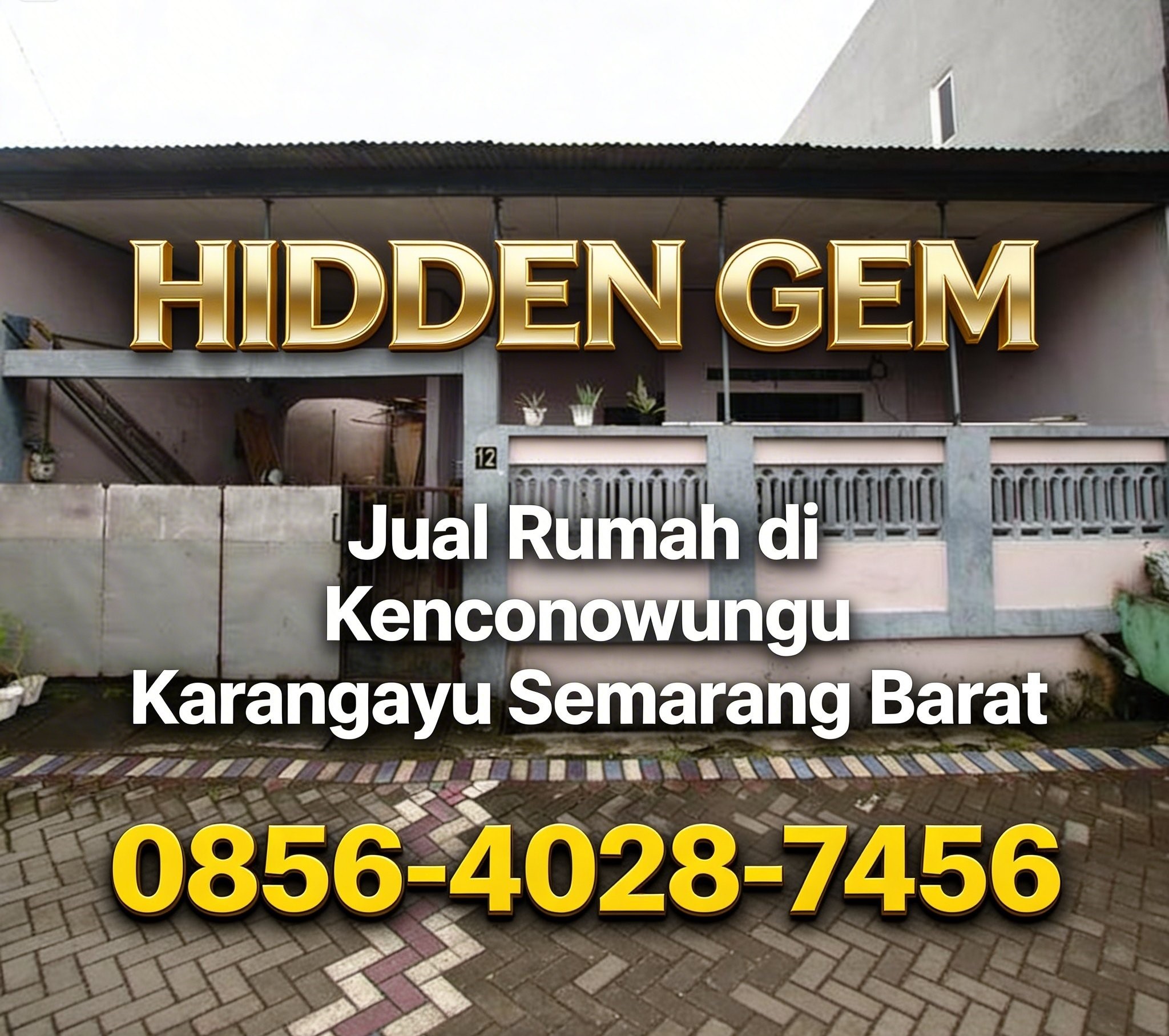 Hidden Gem | 0856-4028-7456 Jual Rumah di Kenconowungu Karangayu Semarang Barat RumahProperty ID
