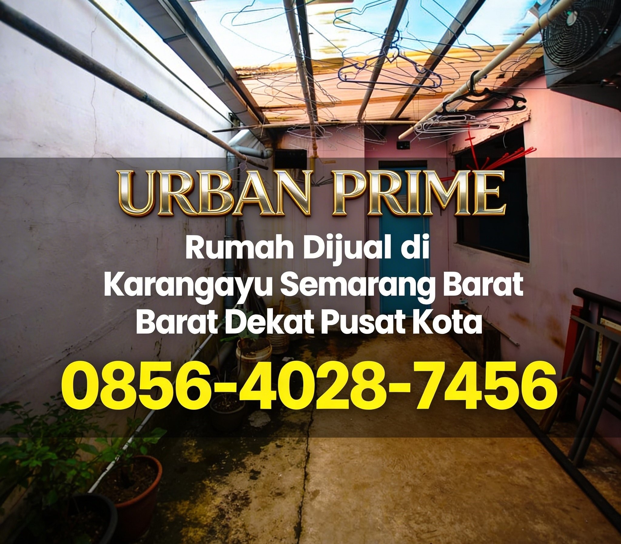 Urban Prime | 0856-4028-7456 Rumah Dijual di Karangayu Semarang Barat Dekat Pusat Kota