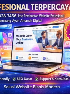PROFESIONAL TERPERCAYA! 0856-4028-7456 Jasa Pembuatan Website Profesional di Semarang Ayah Amanah Digital