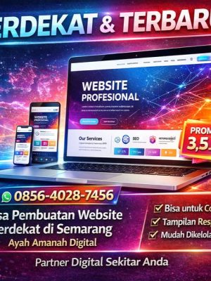 TERDEKAT & TERBARU! 0856-4028-7456 Jasa Pembuatan Website Terdekat di Semarang Ayah Amanah Digital