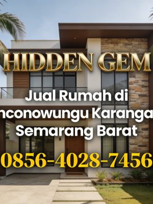 Hidden Gem | 0856-4028-7456 Jual Rumah di Kenconowungu Karangayu Semarang Barat RumahProperty ID