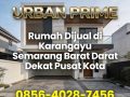 Urban Prime | 0856-4028-7456 Rumah Dijual di Karangayu Semarang Barat Dekat Pusat Kota