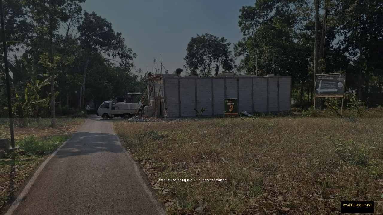 Daftar kavling dijual di Gunungpati Semarang dengan siteplan pilihan properti